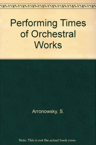 Imagen de archivo de Performing Times of Orchestral Works a la venta por Stephen White Books