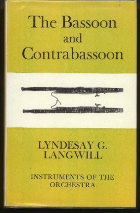 Stock image for The Bassoon and Contra-Bassoon for sale by Better World Books