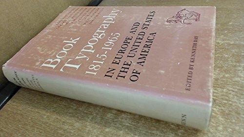 Beispielbild fr Book typography 1815-1965 in Europe and the United States of America. [Hardcover] DAY, KENNETH. zum Verkauf von BooksElleven