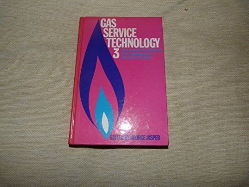 9780510474409: Gas Service Technology: Commercial and Industrial Gas Installation and Servicing Practice v. 3