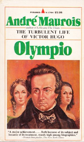 Beispielbild fr Olympio: The Life Of Victor Hugo zum Verkauf von GridFreed