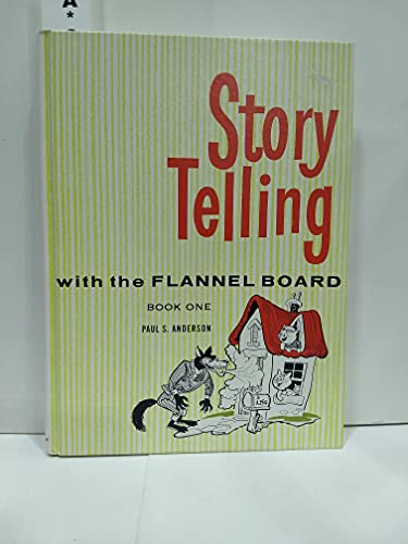 Stock image for Storytelling With the Flannel Board: Book One for sale by SecondSale