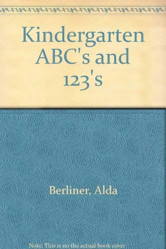 Imagen de archivo de Kindergarten ABC's and 123's a la venta por Persephone's Books