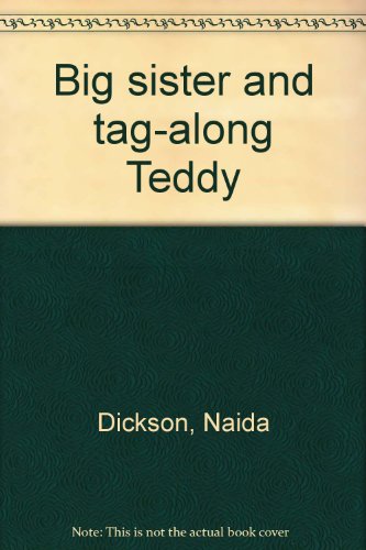 Big Sister and Tag-Along Teddy