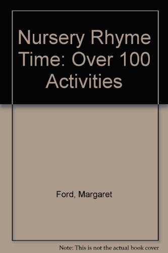 Stock image for Nursery Rhyme Time: Over 100 Activities for sale by HPB-Ruby