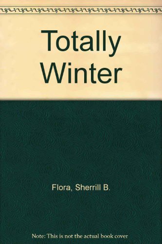 Imagen de archivo de Totally Winter a la venta por Better World Books