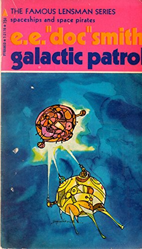 Stock image for Galactic Patrol: Spaceships and Space Pirates (Lensman Series, No. 3) for sale by ThriftBooks-Atlanta