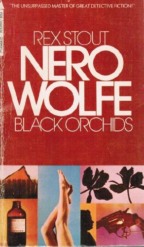 BLACK ORCHIDS [Nero Wolfe] ((The unsurpassed master of great detective fiction)) (9780515026573) by Rex Stout