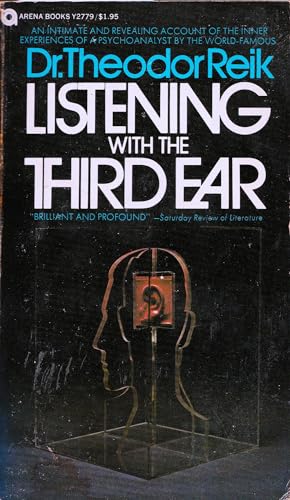 Stock image for Listening With the Third Ear: The Inner Experience of a Psychoanalyst for sale by Better World Books