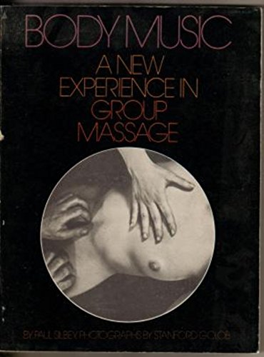 Imagen de archivo de Body Music - a new experience in group massage (a Pyramid Special Book) a la venta por Ed Buryn Books