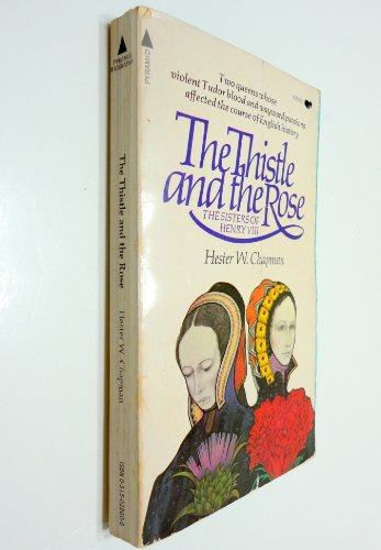 Imagen de archivo de The Thistle and the Rose: The Sisters of Henry VIII a la venta por Wonder Book