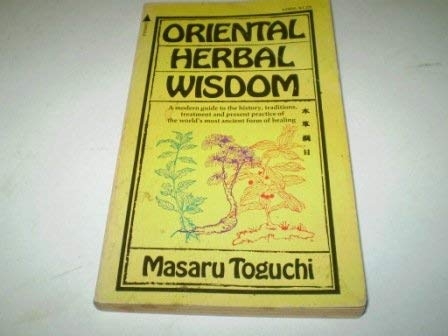 Stock image for Oriental Herbal Wisdom for sale by ThriftBooks-Atlanta