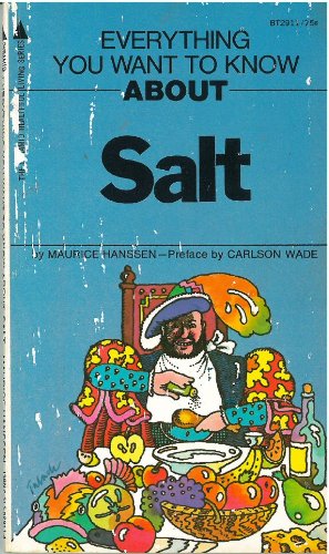 Stock image for Everything You Wanted to Know About Salt for sale by gearbooks