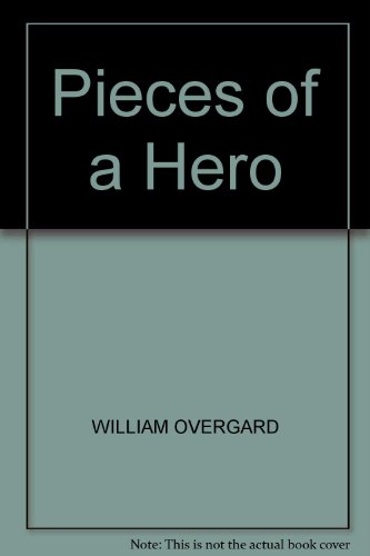 9780515029192: Pieces of a Hero [Taschenbuch] by WILLIAM OVERGARD