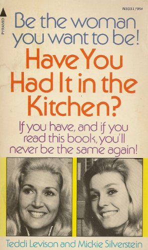 Stock image for Have You Had It in the Kitchen? for sale by visionarybook