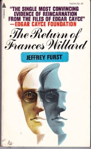 The return of Frances Willard: Her case for reincarnation (9780515030440) by Furst, Jeffrey