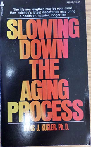 9780515030990: Slowing Down the Aging Process