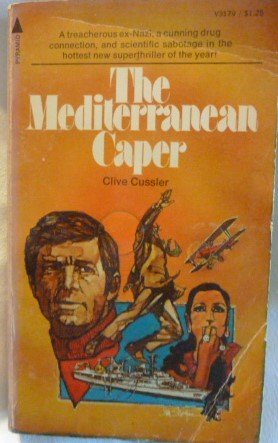 The Mediterranean Caper (Dirk Pitt Adventure) - Clive Cussler