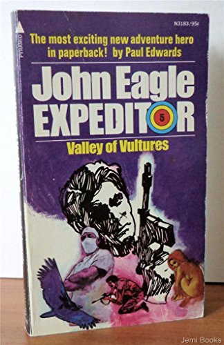 Beispielbild fr Valley of Vultures (John Eagle Expeditor #5) (Pyramid Adventure, N3183) zum Verkauf von Wonder Book