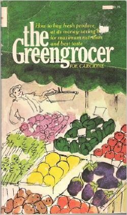 Beispielbild fr The greengrocer: The consumer's guide to fruits and vegetables zum Verkauf von Better World Books: West