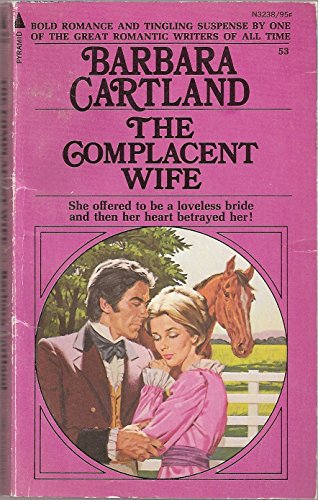 9780515032383: The Complacent Wife by Barbara Cartland (1973-08-01)