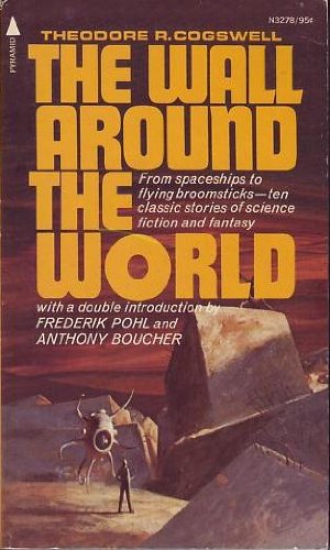 The Wall Around the World (9780515032789) by Theodore R. Cogswell