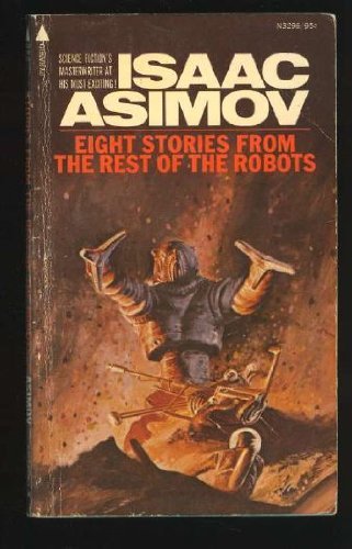 Immagine dell'editore per Eight Stories from the Rest of the Robots by Isaac Asimov (1974-08-01) venduto da HPB-Emerald