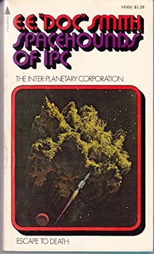 Stock image for Spacehounds of IPC: A tale of the Inter-planetary corporation (Pyramid SF, N3300) for sale by Red's Corner LLC