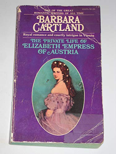 Stock image for The Private Life of Elizabeth Empress of Austria for sale by ThriftBooks-Atlanta