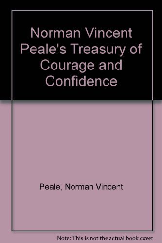 Imagen de archivo de Norman Vincent Peale's Treasury Of Courage and Confidence a la venta por ThriftBooks-Atlanta