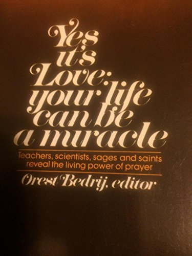 Imagen de archivo de Yes It's Love: Your Life Can Be a Miracle (Power of Prayer) a la venta por ThriftBooks-Atlanta