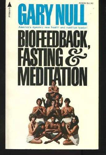 Beispielbild fr Biofeedback, fasting & meditation zum Verkauf von Book Express (NZ)
