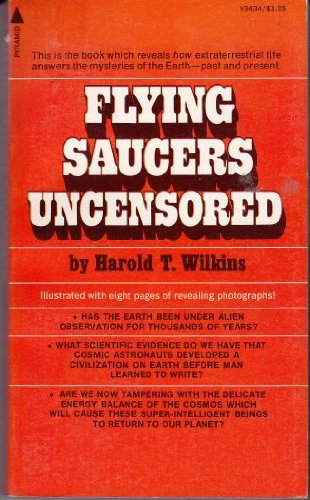 Imagen de archivo de Flying Saucers Uncensored a la venta por Oddball Books