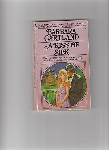 9780515034745: A Kiss of Silk (Barbara Cartland #30)