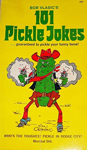 Stock image for 101 Pickle Jokes for sale by Books of the Smoky Mountains