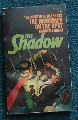 9780515035544: The Mobsmen on the Spot (The Shadow #3)