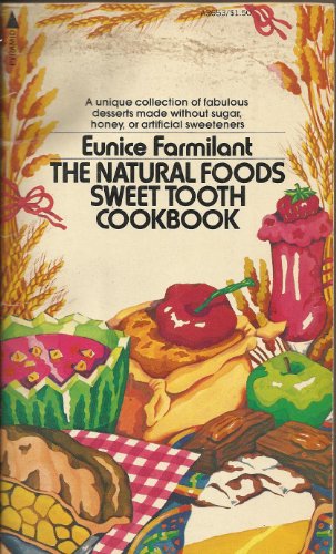 Imagen de archivo de The natural foods sweet-tooth cookbook (A Pyramid book) a la venta por Bank of Books