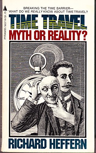 Beispielbild fr Time Travel: Myth or Reality? zum Verkauf von LONG BEACH BOOKS, INC.