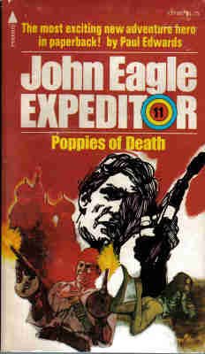 Beispielbild fr Poppies of Death [John Eagle Expeditor #11] zum Verkauf von Wonder Book