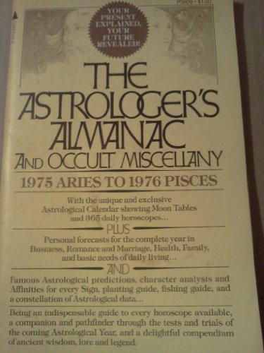 The astrologer's almanac and occult miscellany: 1975 Aries to Pisces 1976 : with the unique and exclusive astrological calendar (9780515038095) by Gibson, Litzka R