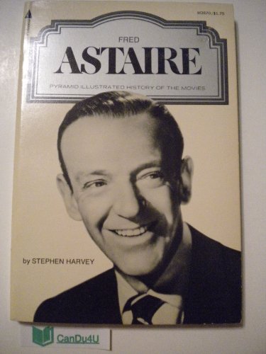 Stock image for Fred Astaire (A Pyramid Illustrated History of the Movies) for sale by Jeff Stark