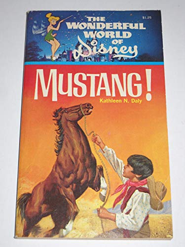 Imagen de archivo de Mustang!: From the Walt Disney Productions film based on the story by Calvin Clements a la venta por Red's Corner LLC