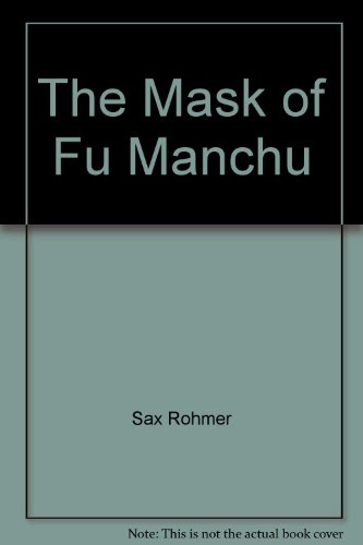 Beispielbild fr The Mask of Fu Manchu: The Evil Genius zum Verkauf von Books From California