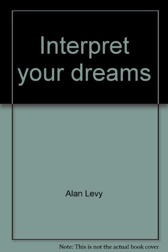 Imagen de archivo de Interpret Your Dreams a la venta por Table of Contents