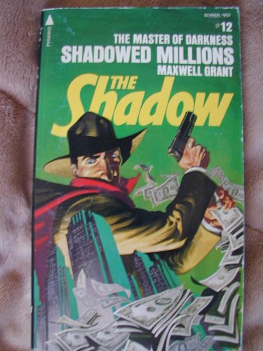Imagen de archivo de Shadowed Millions (The Shadow, No.12) a la venta por HPB Inc.