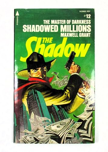 The Shadow # 12 : Shadowed Millions .