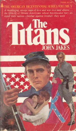 The Titans (The American Bicentennial) (9780515040463) by Jakes, John