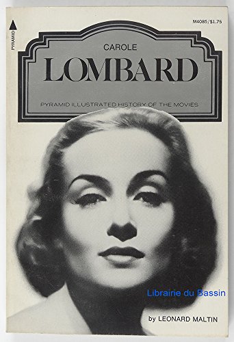 Carole Lombard (A Pyramid illustrated history of the movies) - Leonard Maltin
