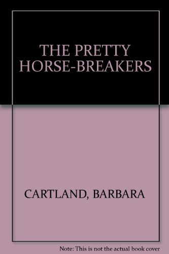 9780515040883: THE PRETTY HORSE-BREAKERS