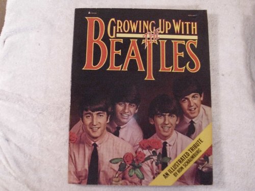 9780515040951: Growing up with the Beatles: An illustrated tribute